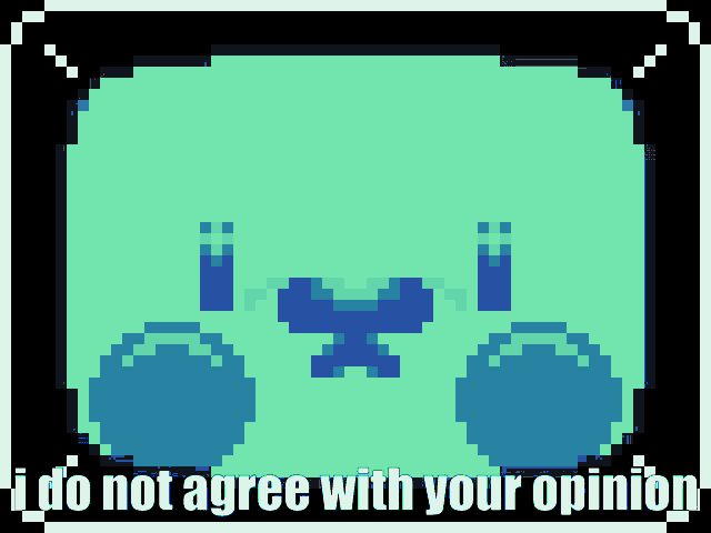 a pixel art of a face with the words i do not agree with your opinion