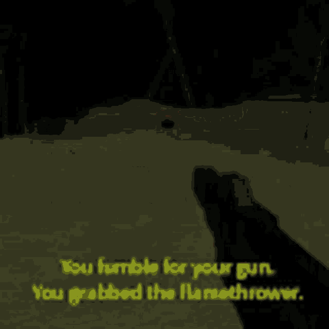 a screenshot of a video game that says you humble for your guns and you grabbed the flamethrower