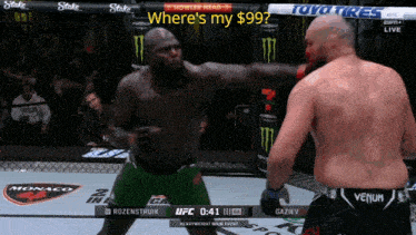 two men are fighting in a boxing ring with the words where 's my $ 99