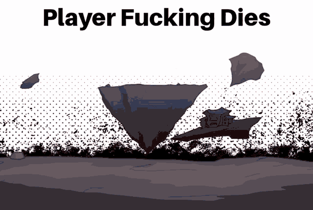 a cartoon of a cliff with the words " player fucking dies "