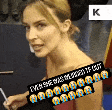 a picture of a woman with a caption saying even she was weirded tf out