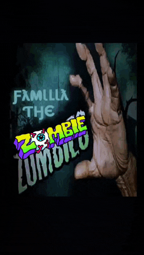 a poster for familia the zombie limbo presents a hand