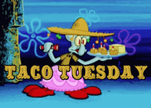 Taco Tuesday Tacos GIF - Taco Tuesday Taco Tuesday GIFs
