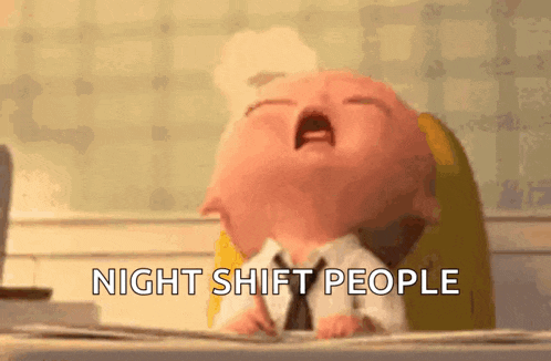 a cartoon baby is yawning and the words night shift people are above him