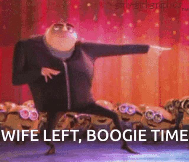gru from despicable me is dancing in front of a bunch of minions and says " wife left boogie time "