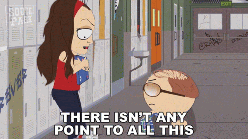 There Isnt Any Point To All This Eric Cartman GIF - There Isnt Any Point To All This Eric Cartman Melita GIFs