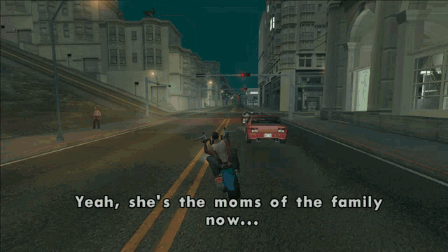 a screenshot of a video game that says yeah she 's the moms of the family now ...