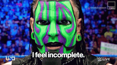 Wwe Jeff Hardy GIF - Wwe Jeff Hardy I Feel Incomplete GIFs