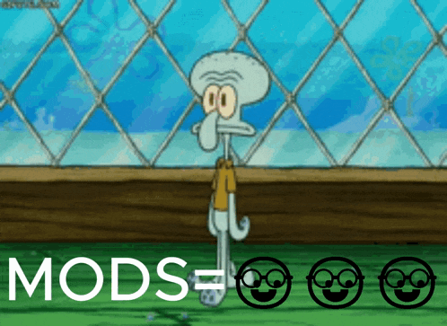 squidward from spongebob squarepants is standing in front of a chain link fence with the word mods below him