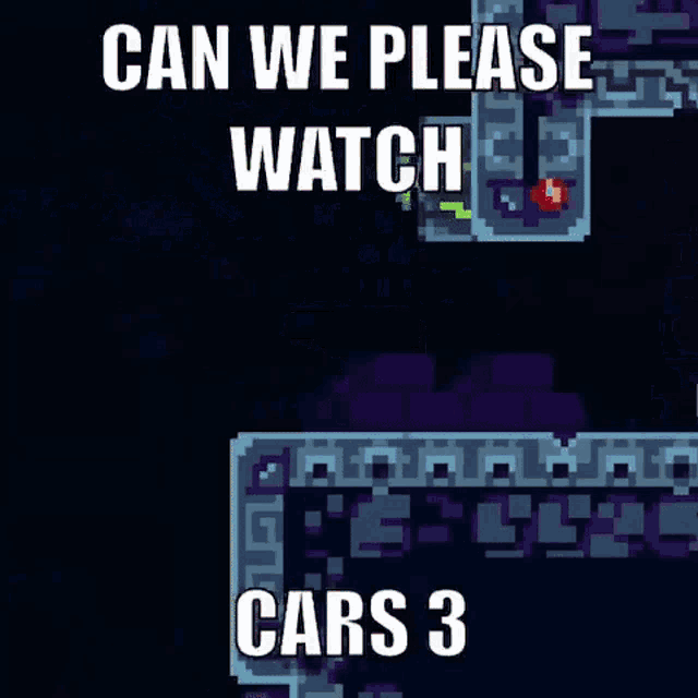 a video game with the words can we please watch cars 3