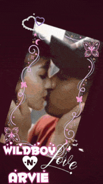 a picture of a man and woman kissing with the words wildboy love