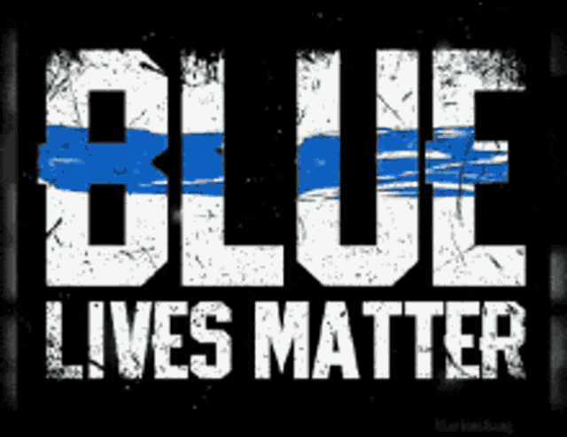 a poster that says " blue lives matter " with a thin blue line