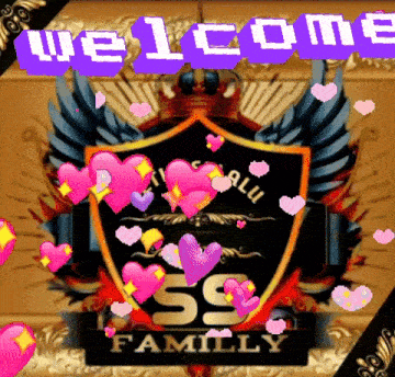 a shield with hearts and the words welcome ss family on it