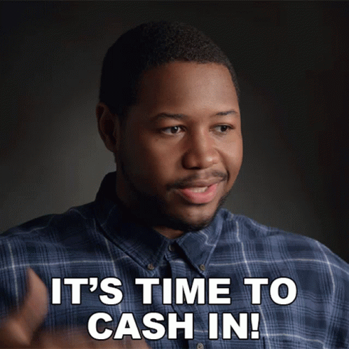 Its Time To Cash In Rudy Elmore Jr GIF - Its Time To Cash In Rudy Elmore Jr Luke Tennie GIFs