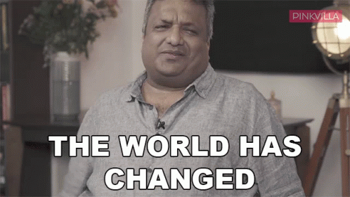 The World Has Changed Sanjay Gupta GIF - The World Has Changed Sanjay Gupta Pinkvilla GIFs