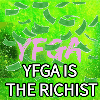 a poster that says yfga is the richest with a green background