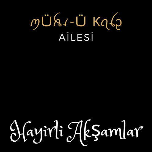 a black background with the words hayirli aksamlar in white