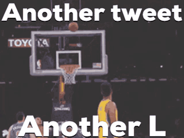 a basketball hoop with the words another tweet another l on the bottom
