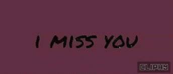 Missing You GIF - Missing You Cliphy GIFs