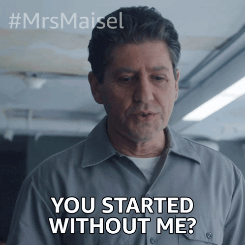 You Started Without Me Joel Maisel GIF - You Started Without Me Joel Maisel Michael Zegen GIFs
