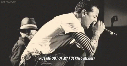 Chester Bennington Put Me Out Of My Fucking Misery GIF - Chester Bennington Put Me Out Of My Fucking Misery Linkin Park GIFs