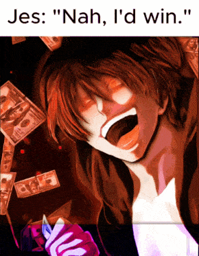 a drawing of a man with money falling around him and the words jes nah i 'd win
