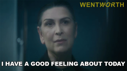 I Have A Good Feeling About Today Joan Ferguson GIF - I Have A Good Feeling About Today Joan Ferguson Wentworth GIFs