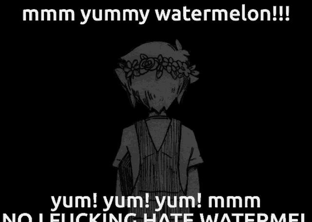 a black and white drawing of a boy with a flower crown on his head and the words mmmm yummy watermelon