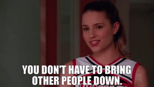 Glee Quinn Fabray GIF - Glee Quinn Fabray You Dont Have To Bring Other People Down GIFs