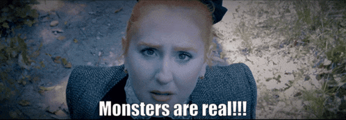 a woman says monsters are real on the screen