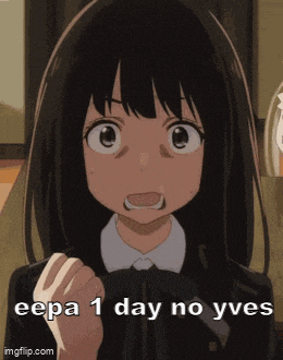 a picture of a girl with the words eepa 1 day no yves on it