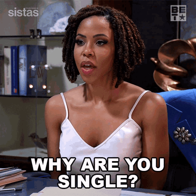Why Are You Single Andrea Barnes GIF - Why Are You Single Andrea Barnes Sistas GIFs