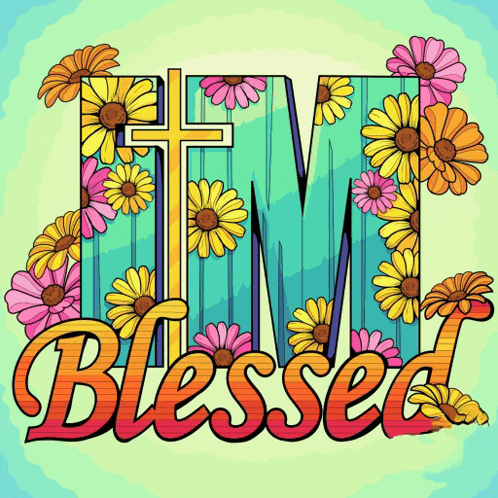 the word blessed is surrounded by colorful daisies and a cross
