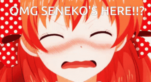 Omg Seneko Here Seneko GIF - Omg Seneko Here Seneko Omg Seneko GIFs