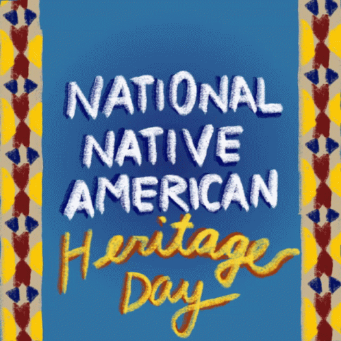 National Native American Heritage Day Native People GIF - National Native American Heritage Day Native American Native People GIFs