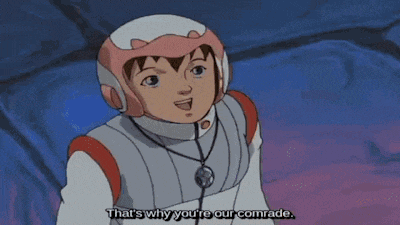 a cartoon character says that 's why youre our comrade