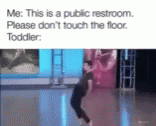 Toddlers Dont Touch The Floor GIF - Toddlers Dont Touch The Floor GIFs