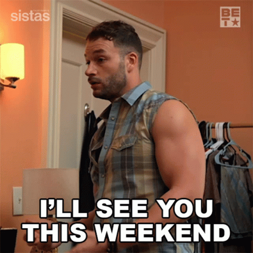 Ill See You This Weekend Preston Horace GIF - Ill See You This Weekend Preston Horace Sistas GIFs