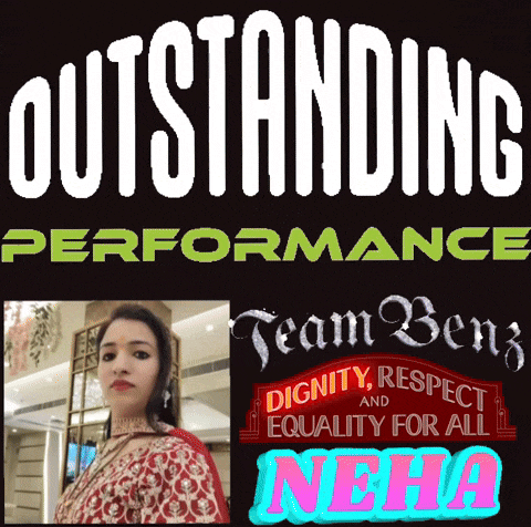 a poster that says ' outstanding performance team benz dignity respect and equality for all neha ' on it