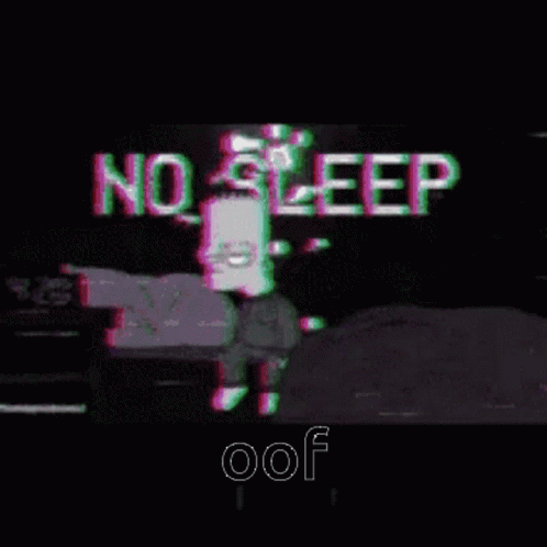 One Thing Can Ruin Everything No Sleep GIF - One Thing Can Ruin Everything No Sleep Oof GIFs