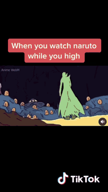 a group of people standing next to each other with the words when you watch naruto while you high