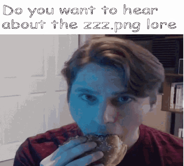a man is eating a hamburger with the words do you want to hear about the zzz.png lore