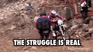 The Struggle Is Real GIF - Redbull Redbullgifs Enduro GIFs