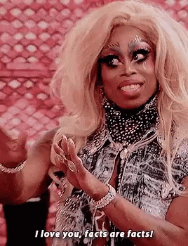 Ru Pauls Drag Race Facts Are Facts GIF - Ru Pauls Drag Race Facts Are Facts Rpdr GIFs