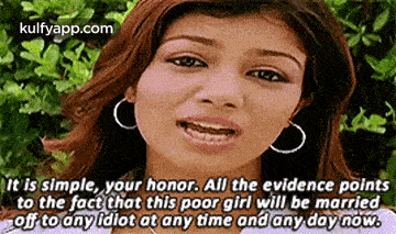 It Is Simple, Your Honor. All The Evidence Pointsto The Fact That This Poor Girl Will Be Marriedoff To Any Idiot At Any Time And Any Day Now..Gif GIF - It Is Simple Your Honor. All The Evidence Pointsto The Fact That This Poor Girl Will Be Marriedoff To Any Idiot At Any Time And Any Day Now. Ayesha Takia GIFs