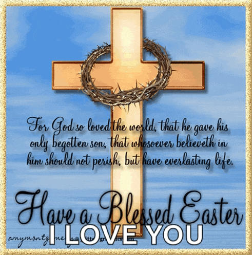 a picture of a cross with a crown of thorns and the words " have a blessed easter love you "