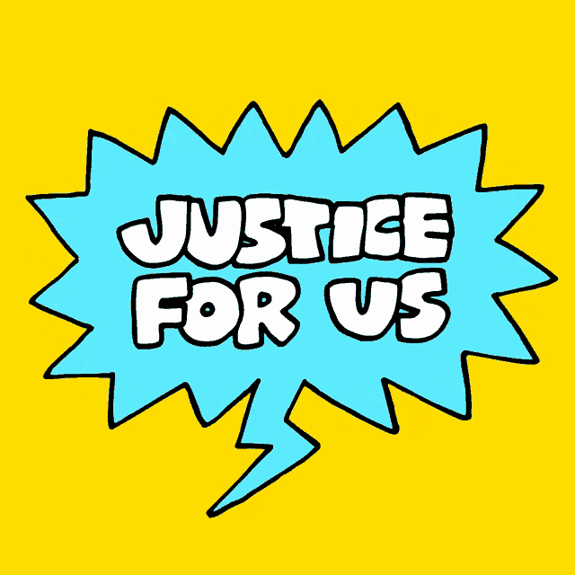 a speech bubble that says justice for us on it