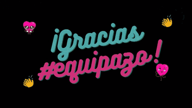 a graphic that says gracias equipo on it