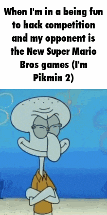 when i 'm in a being fun to hack competition