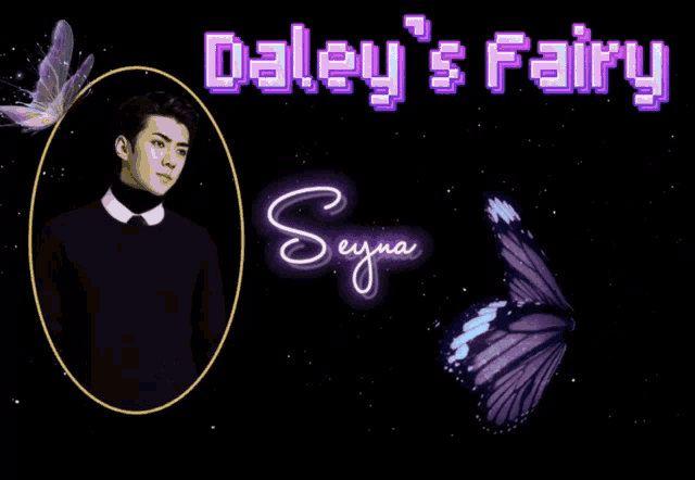 a picture of a man and a butterfly with the words daley 's fairy in the background
